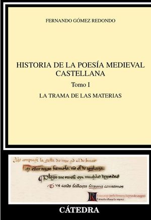 Cubierta del libro Historia de la poesía medieval castellana. Tomo I. La trama de las materias.