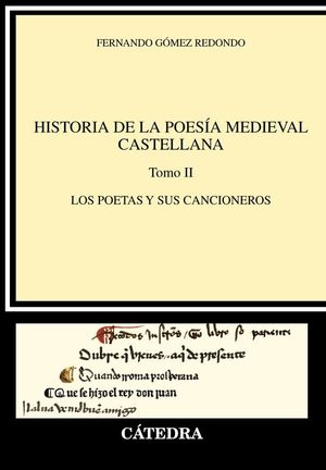 Cubierta del libro Historia de la poesía medieval castellana. Tomo II. Los poetas y sus cancioneros